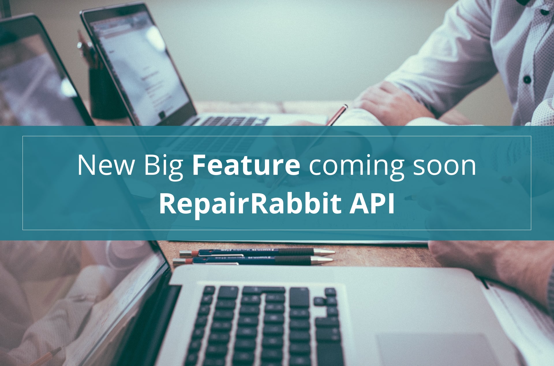 New big feature coming soon RepairRabbit api's