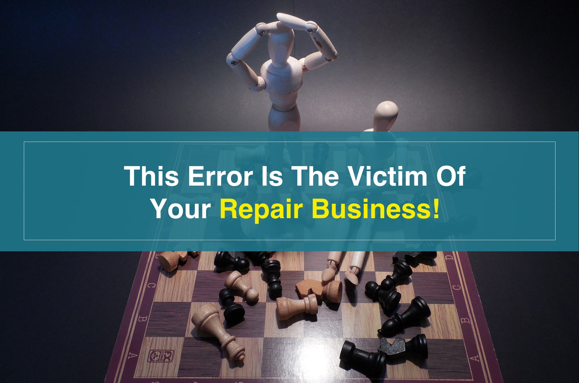 The biggest error in your repair business